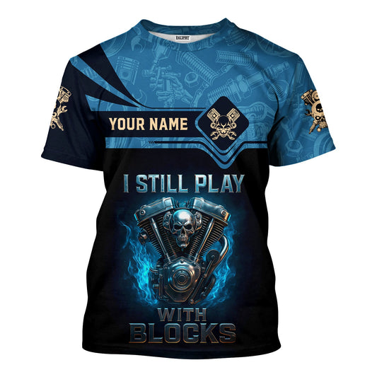Joycorners Personalized T-Shirt I Still Play With Blocks Flame Engine Skull Design Shirt for Mechanics PT2609