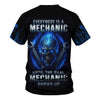 Joycorners Custom Name Mechanic Shirt Everybody Is A Mechanic Until The Real Mechanic Shows Up T Shirt PT2609