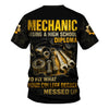 Joycorners Personalized T-Shirt Mechanic Using A High School Diploma To Fix What Your College Degree Messed Up Shirt For Mechanics PT2609
