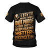 Joycorners Personalized T-Shirt I Try To Make Things Idiot Proof But They Keep Making Better Idiots Shirt For Mechanics PT2609