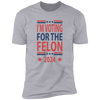 Joycorner Independence Day Voting For The Felon America President Trump 2024 Bright Shirt