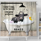 Joy Corners Holstein I Don't Sing In The Shower 3D Shower Curtain
