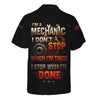 Joycorners Personalized T-Shirt I'm A Mechanic I Don't Stop When I'm Tired I Stop When I'm Done Funny Car Design Shirt for Mechanics PT2609