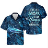 Joycorners Be A Shark Stay Hungry Never Settle Blue Fishing Shirt, SPF Shirt For Men, Presents For Fishermen