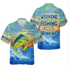 Joycorners Weekend Forecast Fishing With A Chance Of Drinking Men's Fishing Shirt, Mahi Fishing Shirt, UPF Fishing Shirt