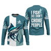 Joycorners I Fish So I Don't Choke People Blue Marlin Fishing SPF Shirt For Men, Fishing Gifts For Men, Men's Fishing Shirt