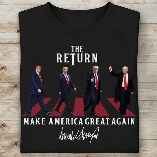 Joycorner The Return Make America Great Again Shirt