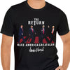 Joycorner The Return Make America Great Again Shirt