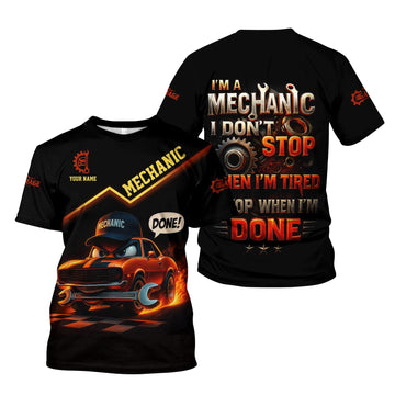 Joycorners Personalized T-Shirt I'm A Mechanic I Don't Stop When I'm Tired I Stop When I'm Done Funny Car Design Shirt for Mechanics PT2609