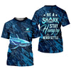 Joycorners Be A Shark Stay Hungry Never Settle Blue Fishing Shirt, SPF Shirt For Men, Presents For Fishermen