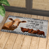 Joycorners Beefmaster Cattle "You Don't Have To Be Crazy To Live Here We Will Train You" Doormat