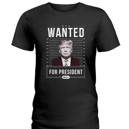 Joycorner Wanted For President Trump 2024 Shirt