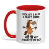 Joycorners Back Off I Have A Crazy Sister And I'm Not Horse Two Tone Mug