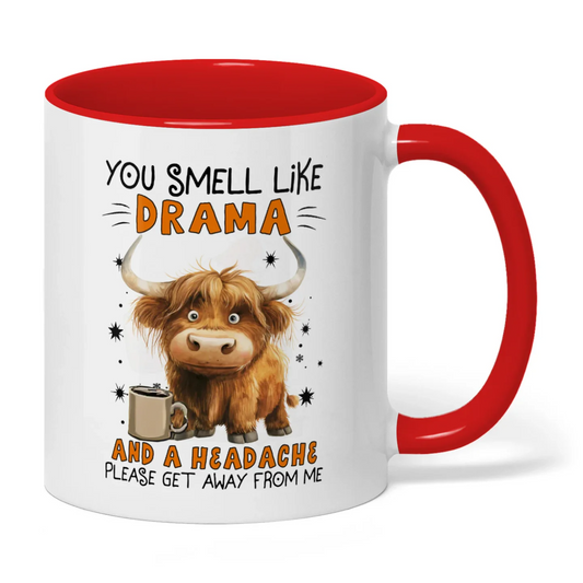 Joycorners You Smell Like Drama And A Headache Please Cow Two Tone Mug
