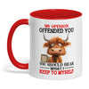 Joycorners My Opinion Offended You You Should Cow Two Tone Mug