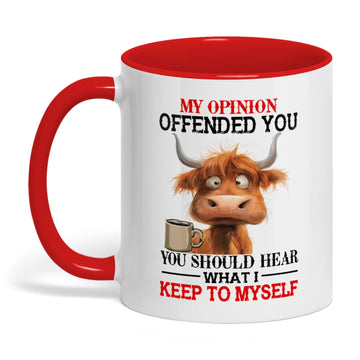 Joycorners My Opinion Offended You You Should Cow Two Tone Mug