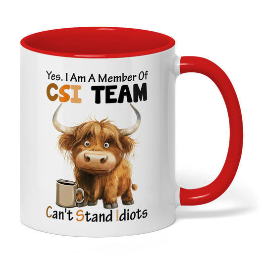 Joycorners Yes I Am A Member Of CSI Team Can't Stand Idiots Cow Two Tone Mug