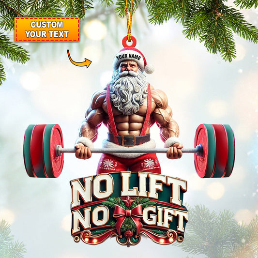 Joycorners No Lift No Gift Home Decor Christmas Ornament, Personalized Ornament 2D Flat LM2211