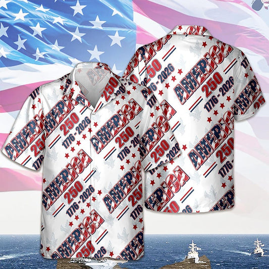 Joycorners America 250 Years Freedom Hawaiian Shirt, Patriotic Independence Apparel