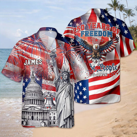 Joycorners Custom Name 250 Years Of Freedom We The People Hawaiian Shirt