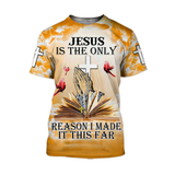 Joycorners Jesus Is The Only Reason I Made It This Far 3D Shirt