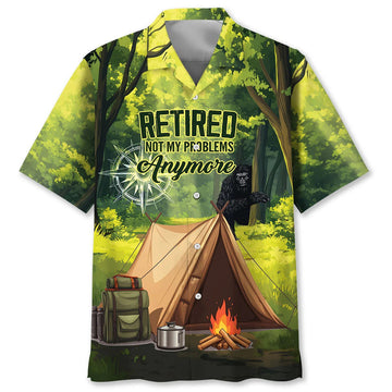 Joycorners Retired Not My Problems Anymore Camping Hawaiian Shirt