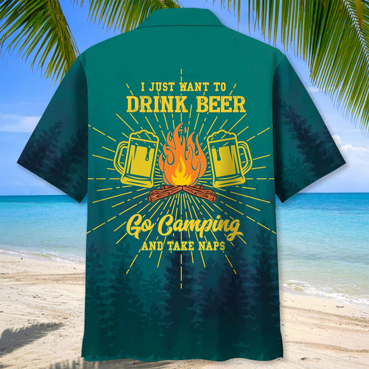 Joycorners I Just Want To Drink Beer Go Camping Take Naps Hawaiian Shirt