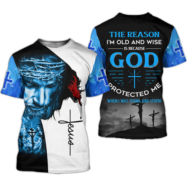 Joycorners Jesus The reason I’m old and wise is because God Protected Me 3D Shirt