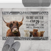 Joycorners Highland Cattle "You Don't Have To Be Crazy To Live Here We Will Train You" Doormat