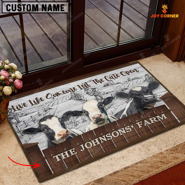 Joycorners Holstein Custom Name - Live Like Someone Left The Gate Open Doormat