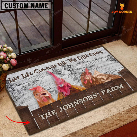 Joycorners Chicken Custom Name - Live Like Someone Left The Gate Open Doormat