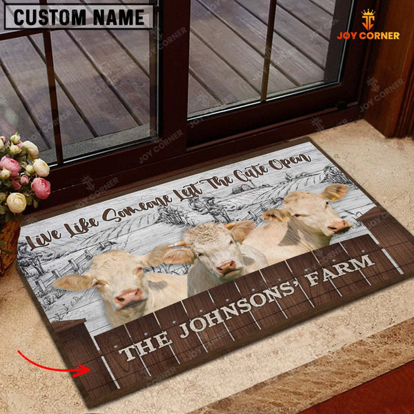 Joycorners Charolais Custom Name - Live Like Someone Left The Gate Open Doormat