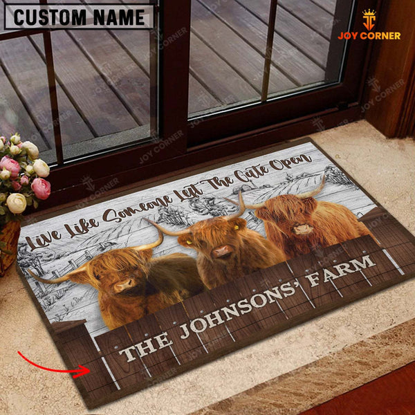 Joycorners Highland Custom Name - Live Like Someone Left The Gate Open Doormat