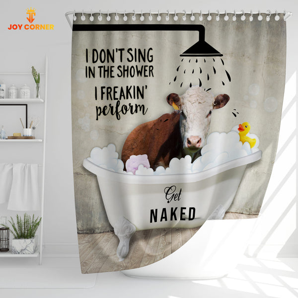 Joy Corners Hereford I Don't Sing In The Shower 3D Shower Curtain