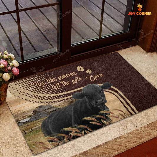 Joycorners Black Angus Live Like Someone Left The Gate Open Doormat