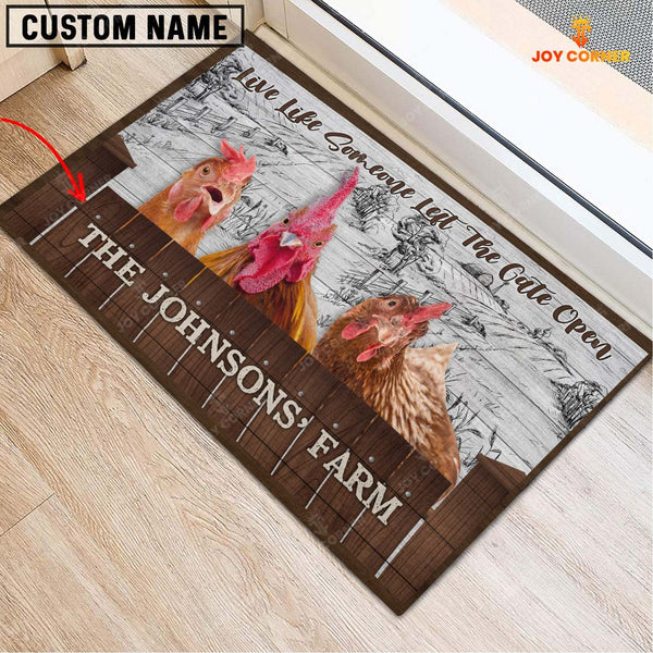 Joycorners Chicken Custom Name - Live Like Someone Left The Gate Open Doormat