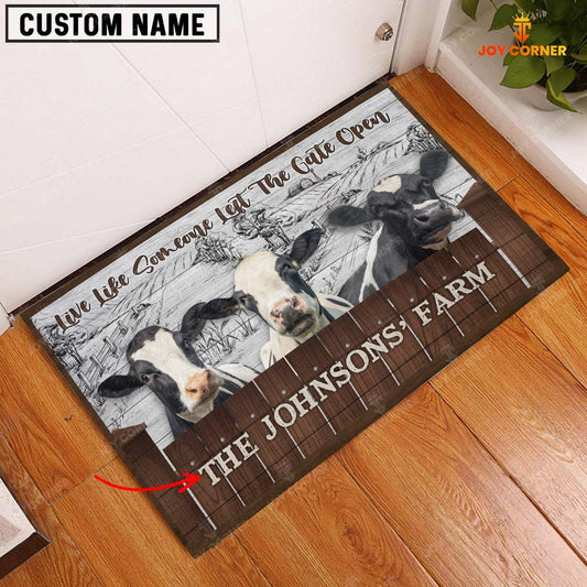 Joycorners Holstein Custom Name - Live Like Someone Left The Gate Open Doormat