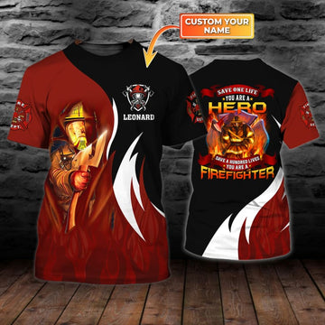 Maxcorners Personalized Save One Life You Are Hero, Save a Hundred Life You Are Firefighter, Custom Name Firefighter Shirt LM1911
