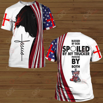 Joy Corners Blessed By God Spoiled By My Trucker Protected By Both American Flag Jesus T - Shirts