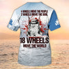Joy Corners Custom Name 18 Wheels Move The World Trucker Shirt, Trucker Tshirts, Big Truck T Shirts, Truck Driver Custom Tshirt 2023