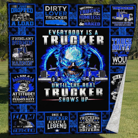Every Body Is A Trucker Quilt Blanket