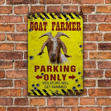 Joycorners Goat Farmer Parking Only Violators Will Get Plucked All Printed 3D Metal Sign