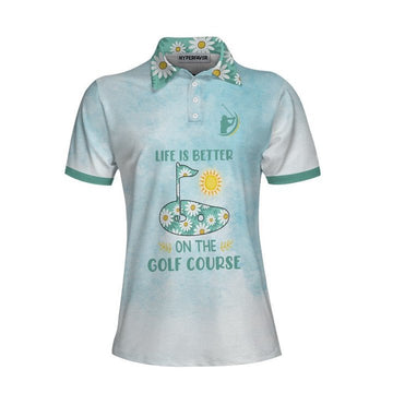 Joycorners Life Is Better On The Golf Course Golf Women Polo Shirt