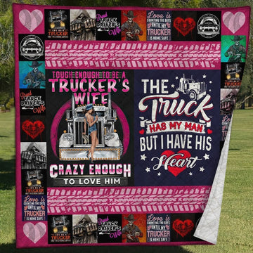 Wife Of Trucker Quilt Blanket