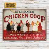 Personalized Chicken Coop I Only Want Chickens Custom Classic Metal Signs