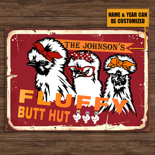 Personalized Chicken Metal Signs Fluffy Butt Hut Silkies Chicken Attention Customized Classic Metal Signs