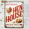 Personalized Chicken Hen House Daily Customized Classic Metal Signs