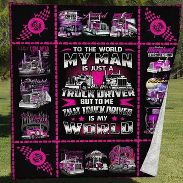 My Man Is Just A Trucker Quilt Blanket