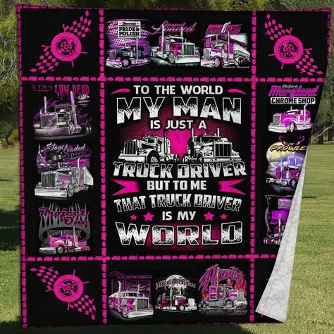 My Man Is Just A Trucker Quilt Blanket