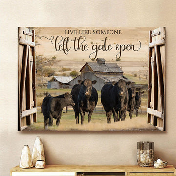 Joycorners Black Angus Cattle Live like Someone left the gate open Canvas